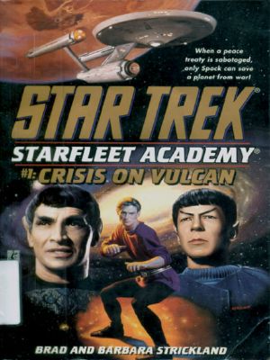 [Star Trek 01] • [Star Trek: Starfleet Academy (1996 series) 01] • Crisis on Vulcan